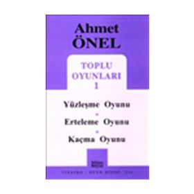 TOPLU OYUNLARI 1 YÜZLEŞME OYUNU - ERTELEME OYUNU - KAÇMA OYUNU - AHMET ÖNEL