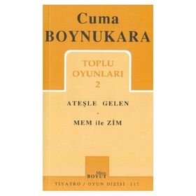 TOPLU OYUNLARI 2 ATEŞLE GELEN - MEM ILE ZIN - CUMA BOYNUKARA