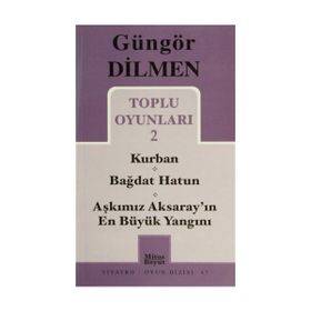 TOPLU OYUNLARI 2 - GÜNGÖR DILMEN