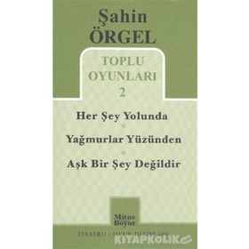 Toplu Oyunları 2 Herşey Yolunda - Yağmurlar Yüzünden - Aşk Bir Şey Değildir - Şahin Örgel