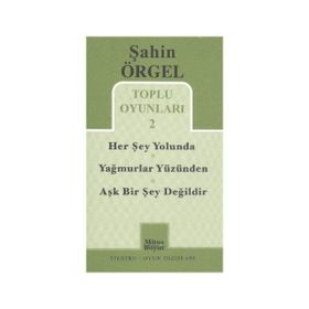 Toplu Oyunları 2 Herşey Yolunda - Yağmurlar Yüzünden - Aşk Bir Şey Değildir - Şahin Örgel