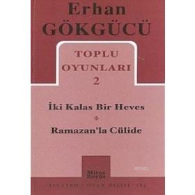 Toplu Oyunları 2 İki Kalas Bir Heves - Ramazan’la Cülide - Erhan Gökgücü