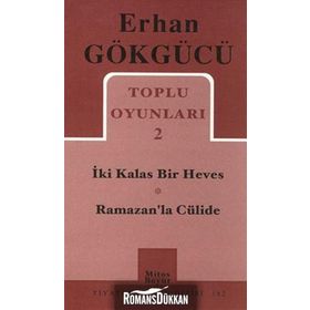 Toplu Oyunları 2 İki Kalas Bir Heves - Ramazan’la Cülide - Erhan Gökgücü