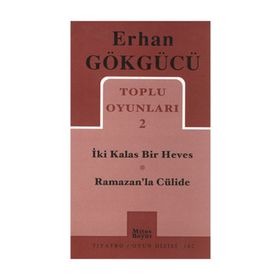 Toplu Oyunları 2 İki Kalas Bir Heves - Ramazan’la Cülide - Erhan Gökgücü