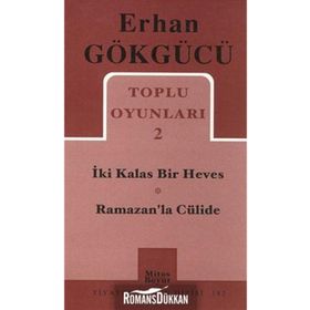 Toplu Oyunları 2 İki Kalas Bir Heves - Ramazan’la Cülide - Erhan Gökgücü