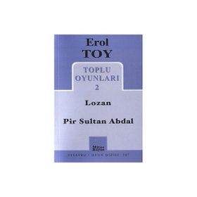 TOPLU OYUNLARI 2 LOZAN - PIR SULTAN ABDAL - EROL TOY