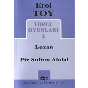 TOPLU OYUNLARI 2 LOZAN - PIR SULTAN ABDAL - EROL TOY