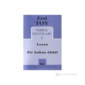TOPLU OYUNLARI 2 LOZAN - PIR SULTAN ABDAL - EROL TOY