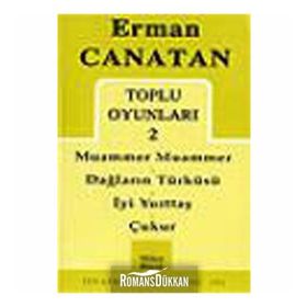 TOPLU OYUNLARI 2 MUAMMER MUAMMER - DAĞLARIN TÜRKÜSÜ - İYİ YURTTAŞ - ÇUKUR - ERMAN CANATAN