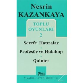TOPLU OYUNLARI 2 ŞEREFE HATIRALAR - PROFESÖR VE HULAHOP - QUINTET - NESRIN KAZANKAYA