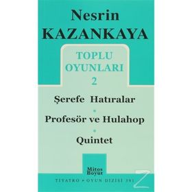 TOPLU OYUNLARI 2 ŞEREFE HATIRALAR - PROFESÖR VE HULAHOP - QUINTET - NESRIN KAZANKAYA
