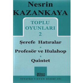 TOPLU OYUNLARI 2 ŞEREFE HATIRALAR - PROFESÖR VE HULAHOP - QUINTET - NESRIN KAZANKAYA