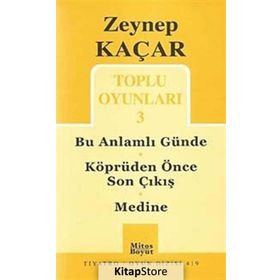 TOPLU OYUNLARI 3 BU ANLAMLI GÜNDE - KÖPRÜDEN ÖNCE SON ÇIKIŞ - MEDINE - ZEYNEP KAÇAR