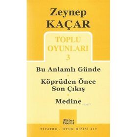 TOPLU OYUNLARI 3 BU ANLAMLI GÜNDE - KÖPRÜDEN ÖNCE SON ÇIKIŞ - MEDINE - ZEYNEP KAÇAR