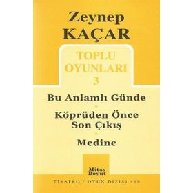 TOPLU OYUNLARI 3 BU ANLAMLI GÜNDE - KÖPRÜDEN ÖNCE SON ÇIKIŞ - MEDINE - ZEYNEP KAÇAR