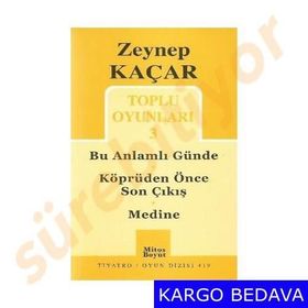 TOPLU OYUNLARI 3 BU ANLAMLI GÜNDE - KÖPRÜDEN ÖNCE SON ÇIKIŞ - MEDINE - ZEYNEP KAÇAR