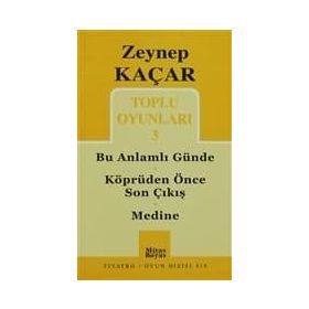 TOPLU OYUNLARI 3 BU ANLAMLI GÜNDE - KÖPRÜDEN ÖNCE SON ÇIKIŞ - MEDINE - ZEYNEP KAÇAR