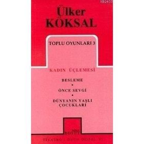 TOPLU OYUNLARI 3 KADIN ÜÇLEMESİ - ÜLKER KÖKSAL