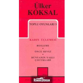 TOPLU OYUNLARI 3 KADIN ÜÇLEMESİ - ÜLKER KÖKSAL