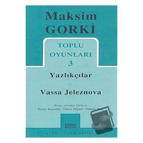 Toplu Oyunları 3 - Yazlıkçılar Vassa Jeleznova - Maksim Gorki