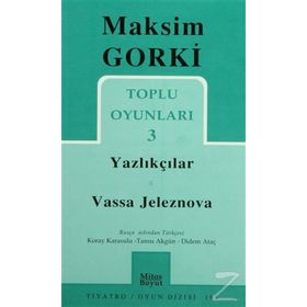 Toplu Oyunları 3 - Yazlıkçılar Vassa Jeleznova - Maksim Gorki