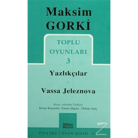 Toplu Oyunları 3 - Yazlıkçılar Vassa Jeleznova - Maksim Gorki