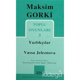 Toplu Oyunları 3 - Yazlıkçılar Vassa Jeleznova - Maksim Gorki
