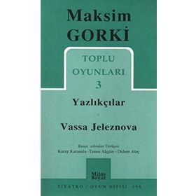 Toplu Oyunları 3 - Yazlıkçılar Vassa Jeleznova - Maksim Gorki