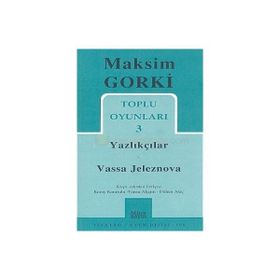 Toplu Oyunları 3 - Yazlıkçılar Vassa Jeleznova - Maksim Gorki