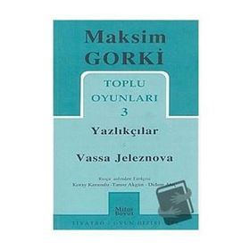 Toplu Oyunları 3 - Yazlıkçılar Vassa Jeleznova - Maksim Gorki