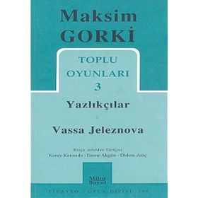 Toplu Oyunları 3 - Yazlıkçılar Vassa Jeleznova - Maksim Gorki