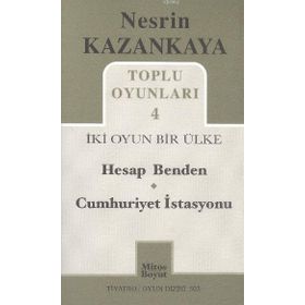 Toplu Oyunları 4 İki Oyun Bir Ülke - Nesrin Kazankaya