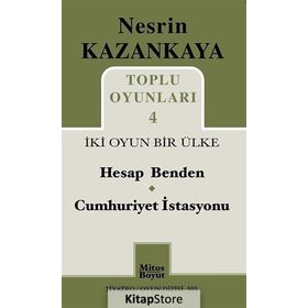 Toplu Oyunları 4 İki Oyun Bir Ülke - Nesrin Kazankaya