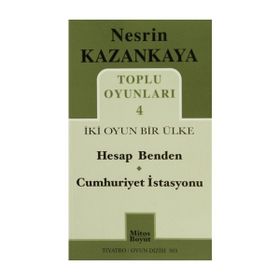 Toplu Oyunları 4 İki Oyun Bir Ülke - Nesrin Kazankaya