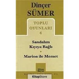 TOPLU OYUNLARI 4 SANDALIM KIYIYA BAĞLI - MARION ILE MEMET - DINÇER SÜMER