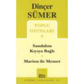 TOPLU OYUNLARI 4 SANDALIM KIYIYA BAĞLI - MARION ILE MEMET - DINÇER SÜMER