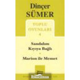 TOPLU OYUNLARI 4 SANDALIM KIYIYA BAĞLI - MARION ILE MEMET - DINÇER SÜMER