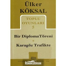 Toplu Oyunları 5 - Bir Diploma Töreni - Karagöz Trafikte - Ülker Köksal
