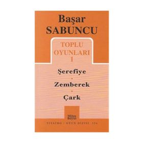TOPLU OYUNLARI I ŞEREFİYE, ZEMBEREK, ÇARK - BAŞAR SABUNCU