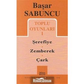 TOPLU OYUNLARI I ŞEREFİYE, ZEMBEREK, ÇARK - BAŞAR SABUNCU