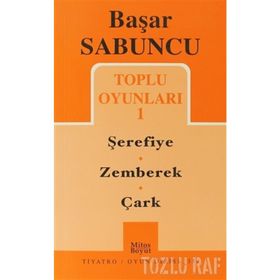 TOPLU OYUNLARI I ŞEREFİYE, ZEMBEREK, ÇARK - BAŞAR SABUNCU