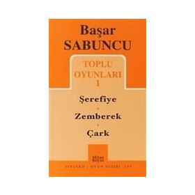 TOPLU OYUNLARI I ŞEREFİYE, ZEMBEREK, ÇARK - BAŞAR SABUNCU