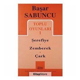 TOPLU OYUNLARI I ŞEREFİYE, ZEMBEREK, ÇARK - BAŞAR SABUNCU
