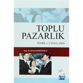 Toplu Pazarlık - Deniz Kağnıcıoğlu