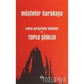 Toplu Şiirler - Zaman Gergefinde Kitabeler