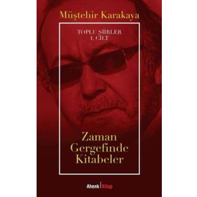 Toplu Şiirler - Zaman Gergefinde Kitabeler
