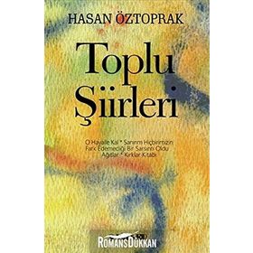 TOPLU ŞIIRLERI - HASAN ÖZTOPRAK