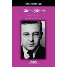 Toplu Şiirleri - Sabahattin Ali