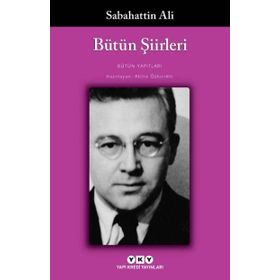 Toplu Şiirleri - Sabahattin Ali