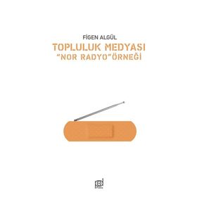 Topluluk Medyası - Figen Algül
